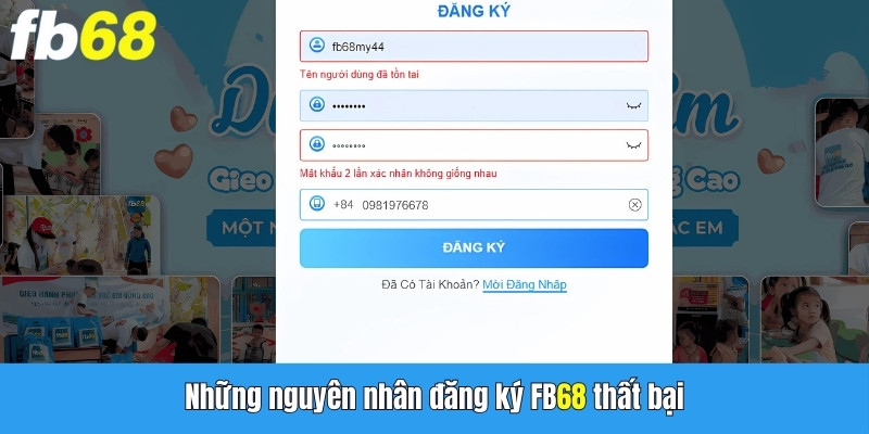 Những nguyên nhân đăng ký FB68 thất bại