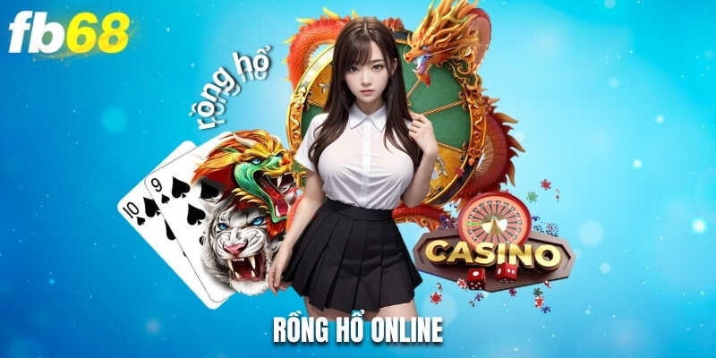 Rồng Hổ Online