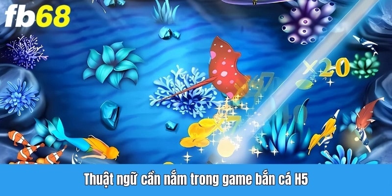 Thuật ngữ cần nắm trong game